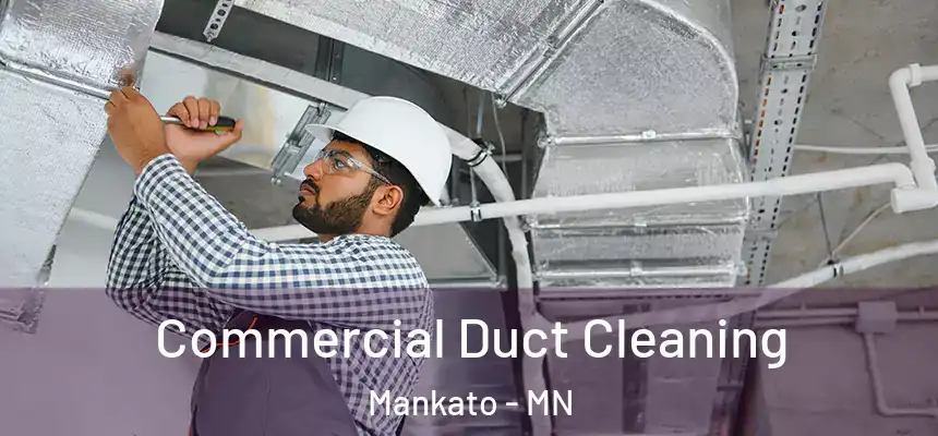 Commercial Duct Cleaning Mankato - MN