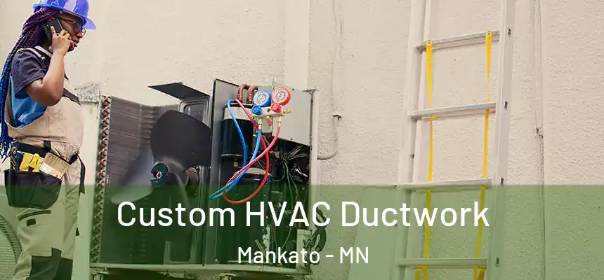  Custom HVAC Ductwork Mankato - MN
