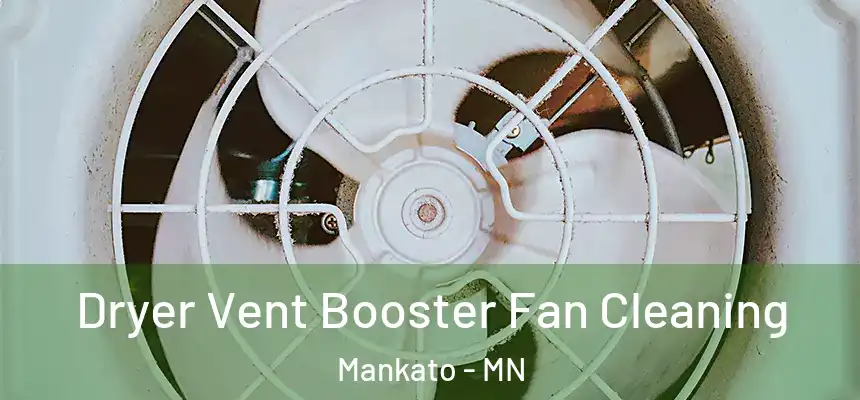  Dryer Vent Booster Fan Cleaning Mankato - MN