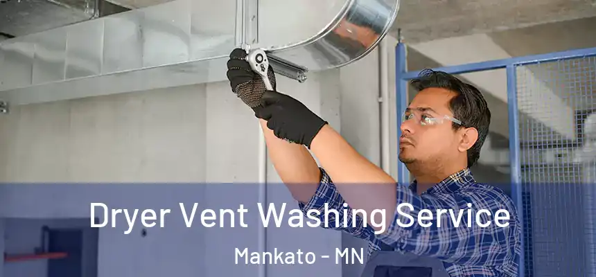  Dryer Vent Washing Service Mankato - MN