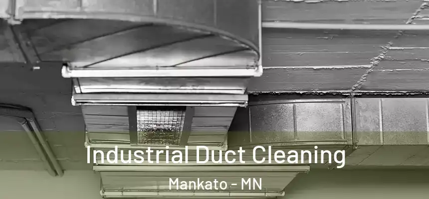 Industrial Duct Cleaning Mankato - MN