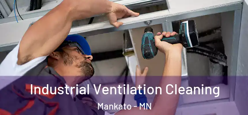  Industrial Ventilation Cleaning Mankato - MN