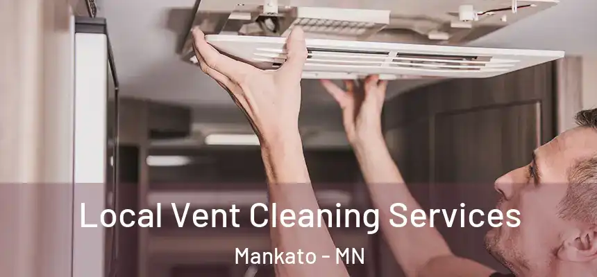  Local Vent Cleaning Services Mankato - MN
