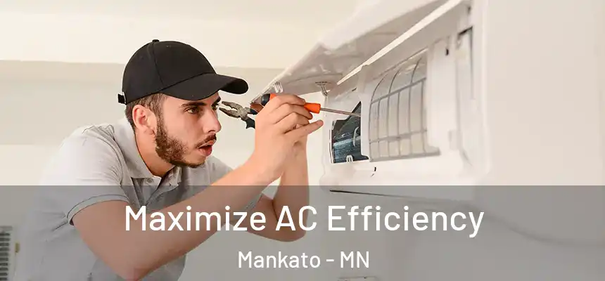 Maximize AC Efficiency Mankato - MN