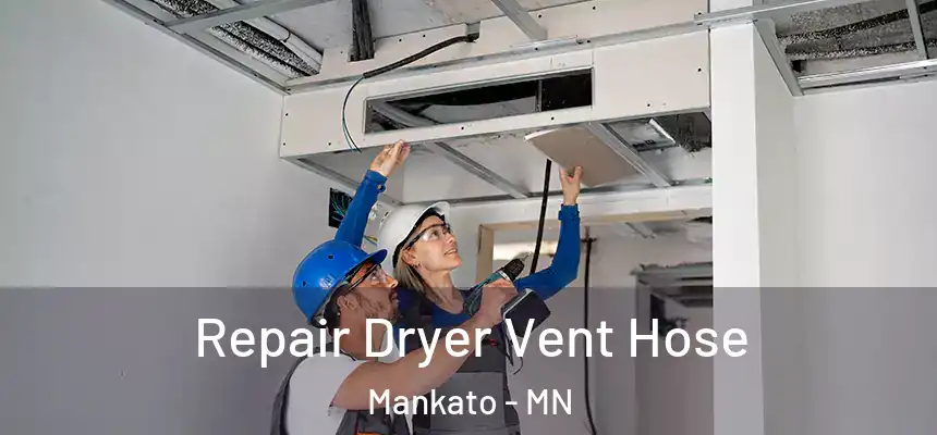  Repair Dryer Vent Hose Mankato - MN