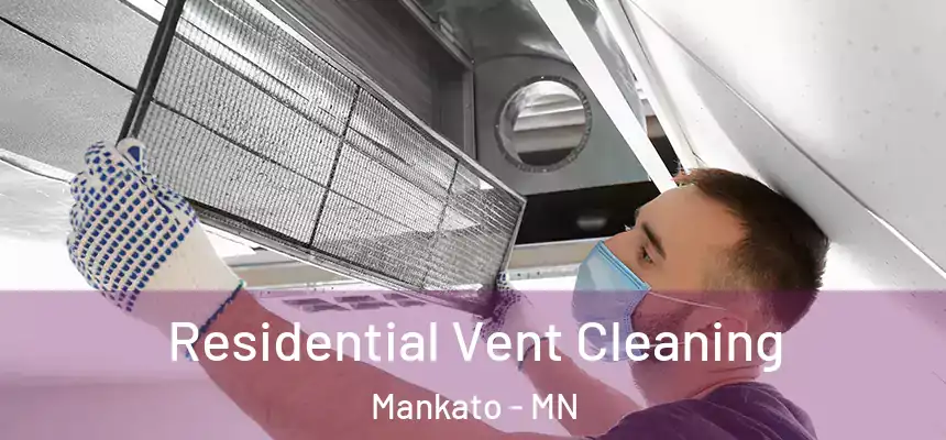  Residential Vent Cleaning Mankato - MN