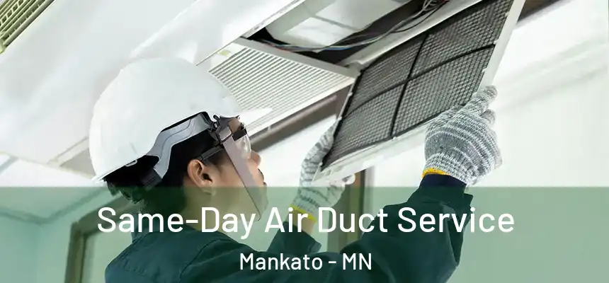 Same-Day Air Duct Service Mankato - MN